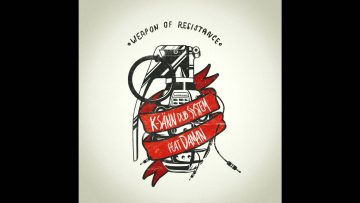 K-Sänn Dub Feat. Daman – Weapon Of Resistance [Full Album]