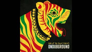 Ondubground – Rub Up The Right Dub #2 [Full Album]