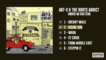 Art-X and The Roots Addict – Under Mi Kultcha [Full EP]