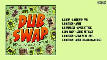 Brainless meets Digitron – Dub Swap [Full EP]