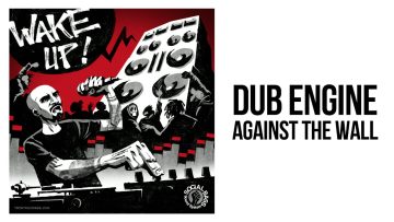 Dub Engine – Against The Wall