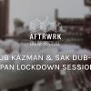DUB KAZMAN SAK DUB-I | Japan Lock Down Session @ Aftrwrk Online Festival #freemusic