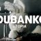 Dubanko – Utopia [Official Video] #freemusic