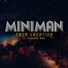 Miniman – From Creation ft. Murray Man Version