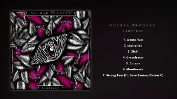 Vulgar Grooves – Lanterns [Full Album] #freemusic
