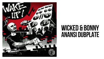 Wicked and Bonny – Anansi Dubplate
