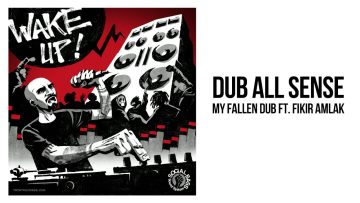 Dub All Sense – My Fallen Dub ft Fikir Amlak