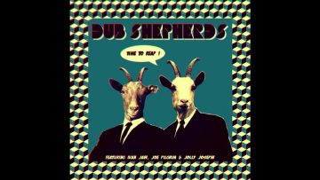 Dub Shepherds – Out Of The Sun feat Ivan Jah