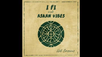 I Fi meets Askan Vibes – Right Or Wrong Dub version