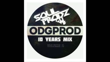 ODGPROD 10 Years Mix Vol. 2 by Soulprodz