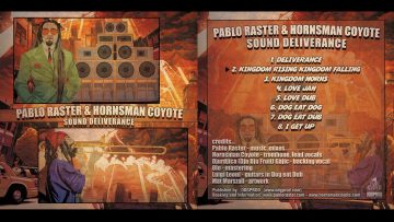 Pablo Raster and Hornsman Coyote – Sound Deliverance [Full Album]