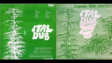 Augustus Pablo – 1974 – Ital Dub [Trojan LP #TRLS 115 1975]