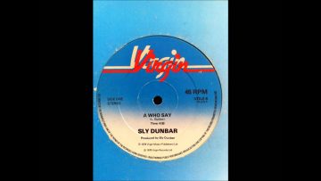 Sly Dunbar – A Who Say