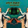 Pitch Black – Melt
