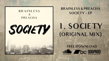 Brainless and Preacha – Society [Full EP]