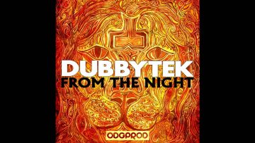 Dubbytek – From the Night [Full Album]