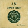 I Fi meets Askan Vibes – Clay And Water Dub version #freemusic