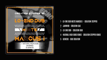 Lo-End Dub meets Marcus I – Creation Stepper [Full EP]