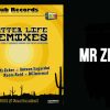 Mexican Stepper – Better Life ft. Sista Bethsabée (Mr Zebre Remix)