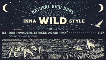 Natural High Dubs – Inna Wild Style Remix [Full Album]