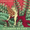 Sumac Dub – Le Jardin de Lucy [Full Album]