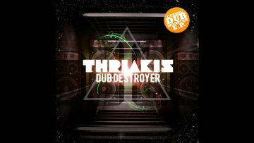 Thriakis Dub Destroyer – Cosmic Dub Monster [Full Album]