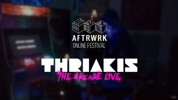 Thriakis | Live @ Aftrwrk Online Festival #freemusic