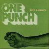 Dry and Heavy – One Punch (Full Album Albums Links)