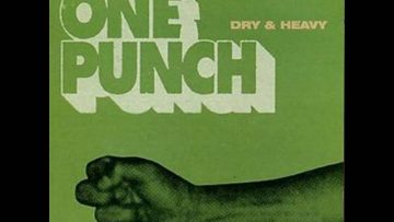 Dry and Heavy – One Punch (Full Album Albums Links)
