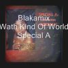 Wath Kind Of World-Special A__Version-Mixman (Blakamix)