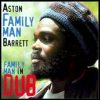 Aston Family Man – Pleasing Dub