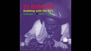 DJ Dubcuts Dubbing With The DJs Volume 1 1970 1975