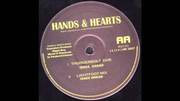 Isses Dread – Thunderbolt Dub Lightfoot Mix (Hands and Hearts) 12 – 2007