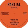 Seventh Sense Band Feat. Mene Man – Who Are You – Partial Records 10 PRTL10-002