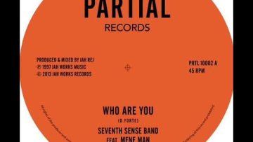 Seventh Sense Band Feat. Mene Man – Who Are You – Partial Records 10 PRTL10-002