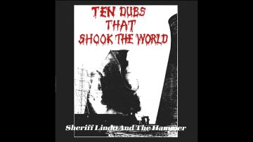 Sheriff Lindo And The Hammer – And On The Seventh Day…Dub