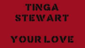 Tinga Stewart – Your Love