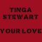 Tinga Stewart – Your Love