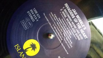 Jah Wobbles Invaders Of The Heart – Becoming More Like God