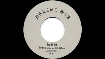 Rhythm and Sound with Willi Williams – See Mi Yah