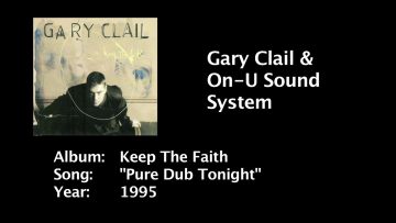 Gary Clail – Pure Dub Tonight (from Keep the Faith)
