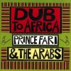 Prince Far I and The Arabs – Dub To Africa