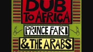 Prince Far I and The Arabs – Dub To Africa