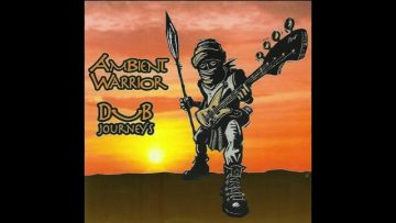 Ambient Warrior – Cajun Dub