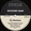 MYSTERY MAN – DJ BUSINESS