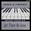 Omer and Crooks – Got to Make It – The Grand piano E.P.