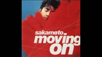 坂本龍一 Moving on