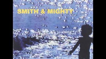 Smith and Mighty – Closer