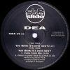 DEA – You Think Its Over Now? (Bass in Your Face D.J. Mix)