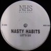 Nasty Habits – Lets Go (original)